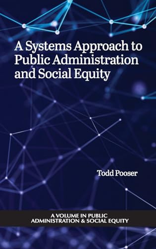 A Systems Approach to Public Administration and Social Equity