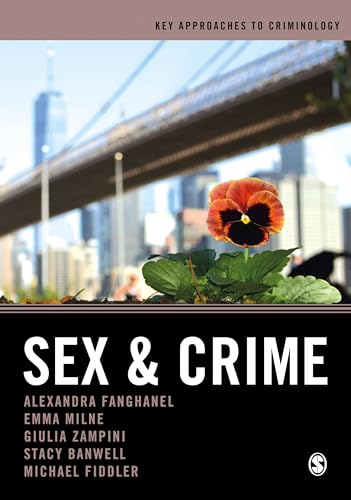 Sex and Crime (Key Approaches to Criminology)