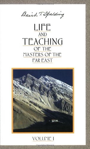 Life And Teaching Of The Masters Of The Far East: Volume 1 (Life & Teaching of the Masters of the Far East)