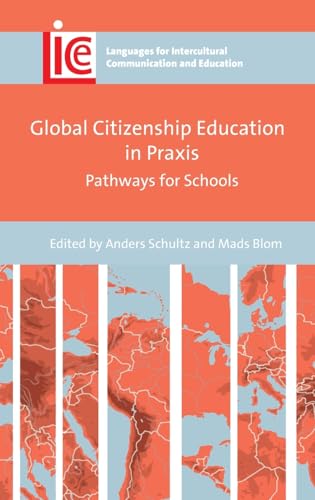 Global Citizenship Education in Praxis: Pathways for Schools