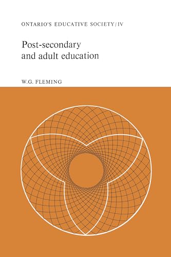 Post-secondary and Adult Education : Ontario's Educative Society, Volume IV