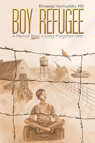 Boy Refugee : A Memoir from a Long-Forgotten War