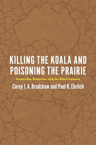 Killing the Koala and Poisoning the Prairie: Australia