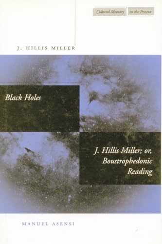 Black Holes / J. Hillis Miller; or