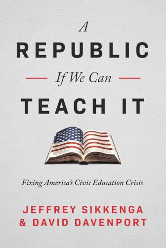 The Civic Education Crisis : How We Got Here, What We Must Do