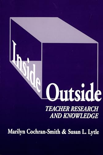 Inside/Outside : Teacher Research and Knowledge