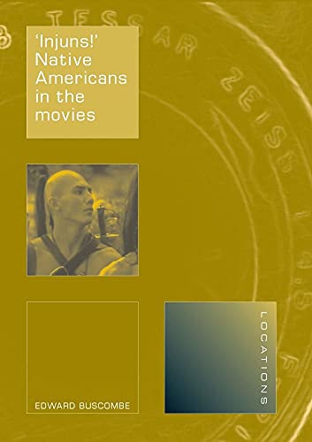 'Injus!' : Native Americans in the Movies