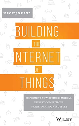 Building the Internet of Things: Implement New Business Models