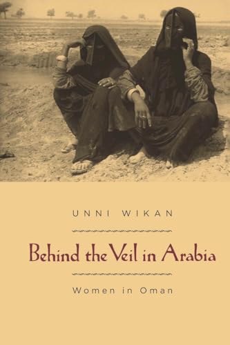 Behind the Veil in Arabia: Women in Oman