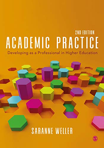 Academic Practice: Developing as a Professional in Higher Education