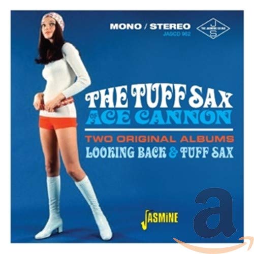 Ace Cannon - The Tuff Sax of Ace Cannon - Two Original Albums [CD]
