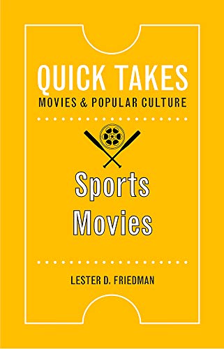Sports Movies (Quick Takes: Movies and Popular Culture)