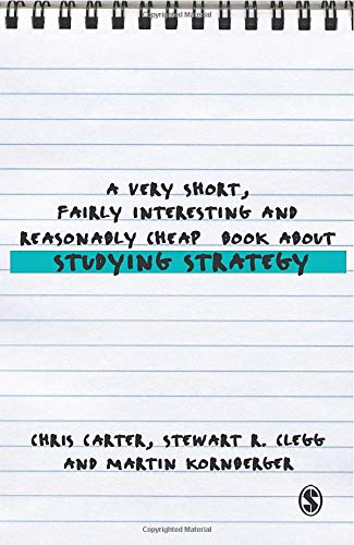 A Very Short, Fairly Interesting and Reasonably Cheap Book About Studying Strategy (Very Short, Fairly Interesting & Cheap Books)