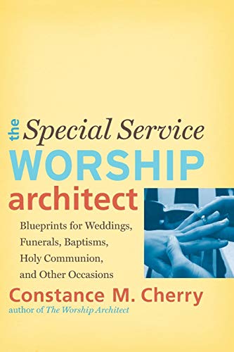 The Special Service Worship Architect: Blueprints for Weddings