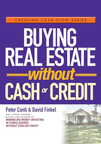 Buying Real Estate Without Cash or Credit