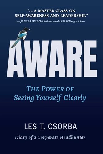 Aware : The Power Of Seeing Yourself Clearly