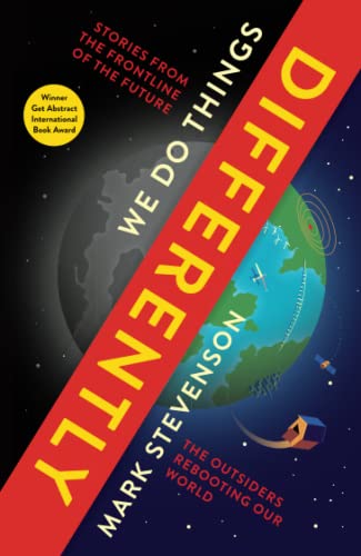 We Do Things Differently: The Outsiders Rebooting Our World