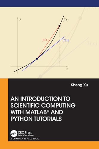 An Introduction to Scientific Computing with MATLAB® and Python Tutorials