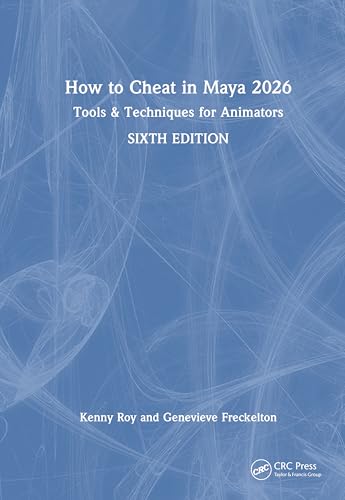 How to Cheat in Maya 2026 : Tools & Techniques for Animators