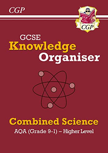GCSE Combined Science AQA Knowledge Organiser - Higher: superb for the 2024 and 2025 exams (CGP AQA GCSE Combined Science)