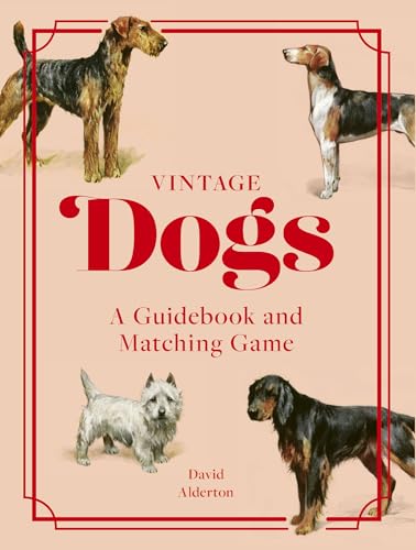 Vintage Dogs : A Guidebook and Matching Game