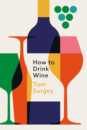 How to Drink Wine