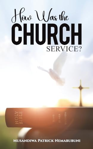 How Was the Church Service?