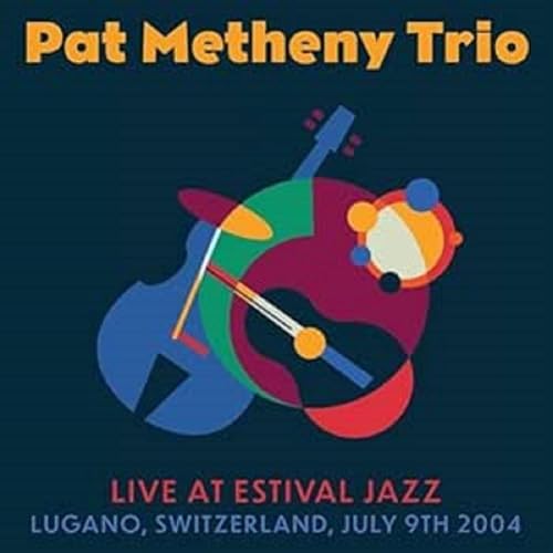 Pat Metheny Trio - Live At Estival Jazz, Lugano, July 9th 2004 (2cd) [CD]