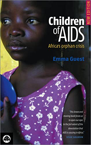 Children of AIDS: Africas Orphan Crisis