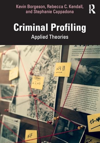 Criminal Profiling : Applied Theories