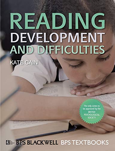 Reading Development and Difficulties: 8 (BPS Textbooks in Psychology)
