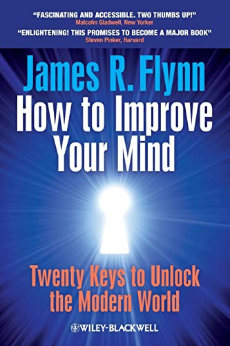 How to Improve Your Mind - Twenty Keys to Unlock  the Modern World