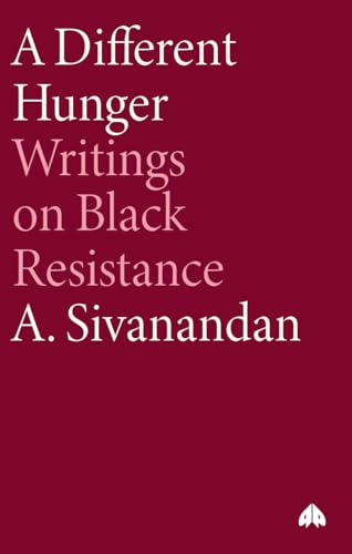 A Different Hunger: Writings on Black Resistance