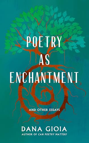 Poetry as Enchantment : And Other Essays