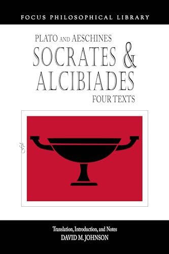 Socrates and Alcibiades: Four Texts