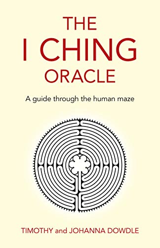 The I Ching Oracle: A guide through the human maze