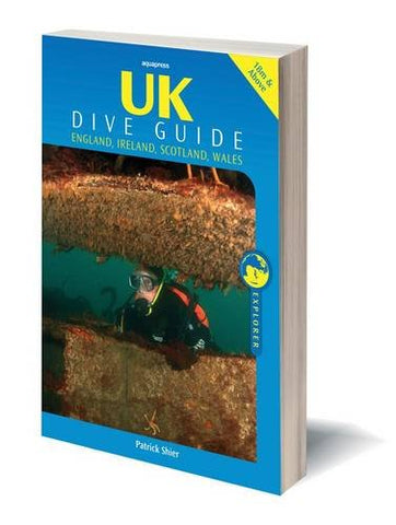 UK Dive Guide: Diving Guide to England, Ireland, Scotland and Wales (Explorer S.)