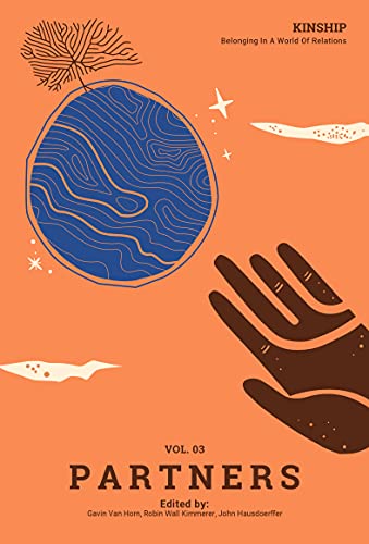 Kinship: Belonging in a World of Relations, Vol. 3 – Partners (Kinship, 3)