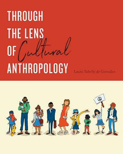Through the Lens of Cultural Anthropology