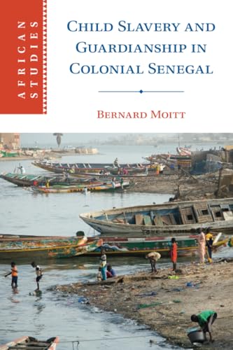 Child Slavery and Guardianship in Colonial Senegal