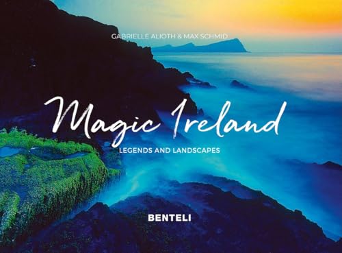 Magic Ireland : Legends and Landscapes