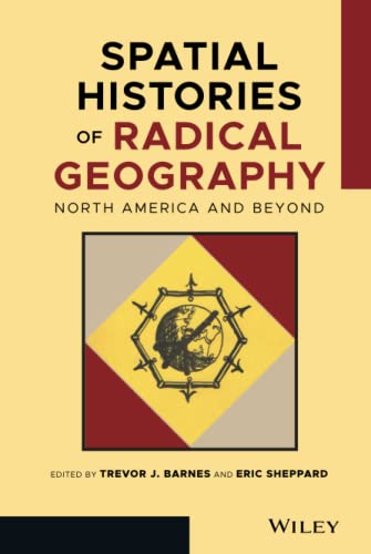 Spatial Histories of Radical Geography: North America and Beyond