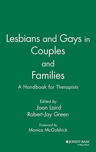 Lesbians and Gays in Couples and Families: A Handbook for Therapists