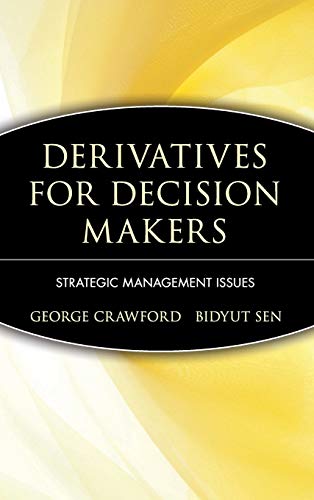 Derivatives for Decision Makers: Strategic Management Issues
