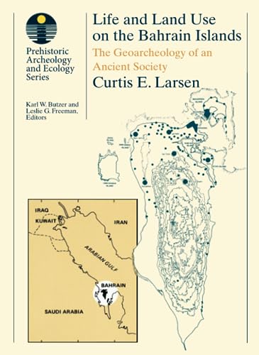 Life and Land Use on the Bahrain Islands: The Geoarchaeology of an Ancient Society