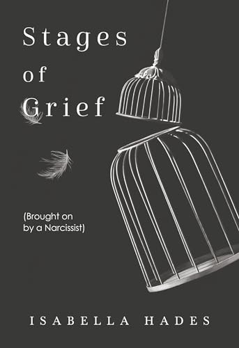 Stages of Grief (Brought on by a Narcissist)