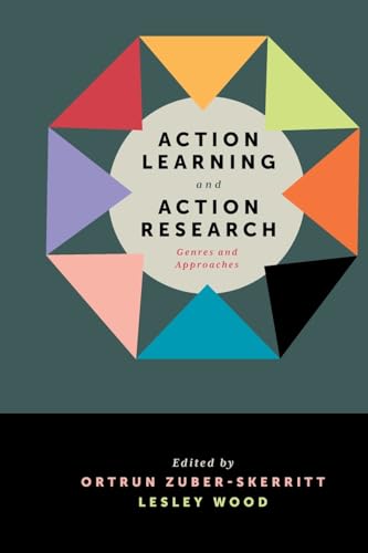 Action Learning and Action Research: Genres and Approaches
