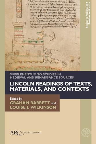 Lincoln Readings of Texts, Materials, and Contex - Supplementum to Studies in Medieval and Renaissance Sources