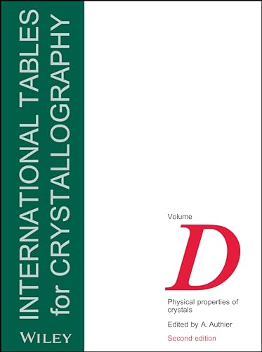 International Tables for Crystallography: Physical Properties of Crystals: Volume D
