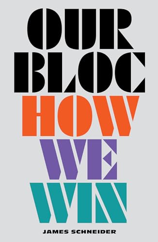 Our Bloc : How We Win